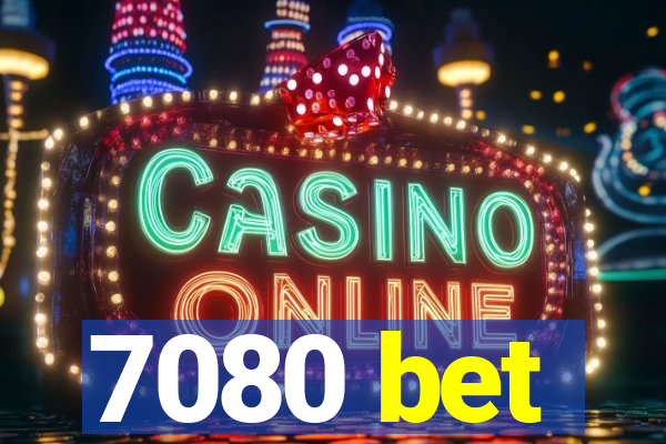 7080 bet
